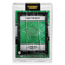 Load image into Gallery viewer, PART I OF V - F*CK THE BOTS - TYSON BECK - LIMITED TO 500