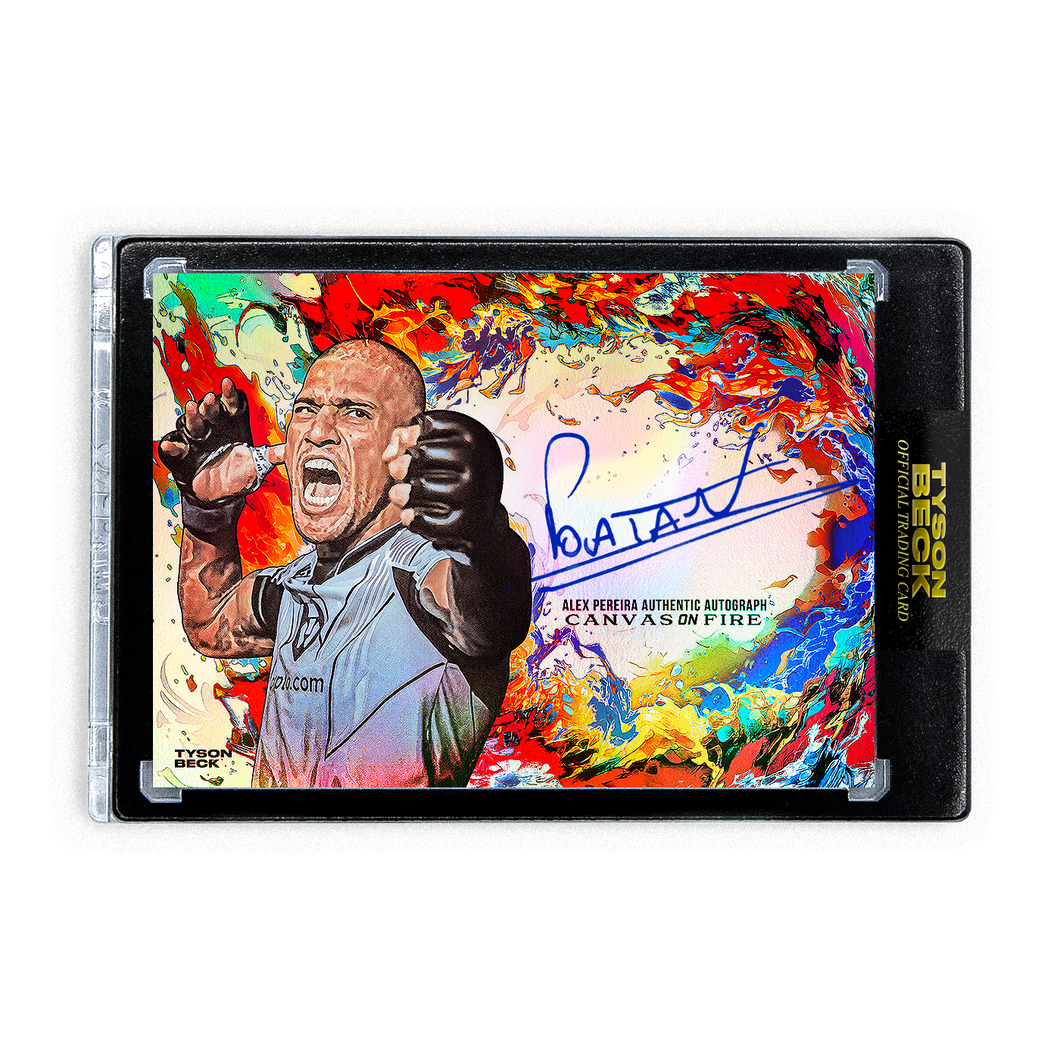 ALEX PEREIRA X TYSON BECK - CANVAS ON FIRE - RAINBOW FOIL - AUTOGRAPH - LIMITED TO 20