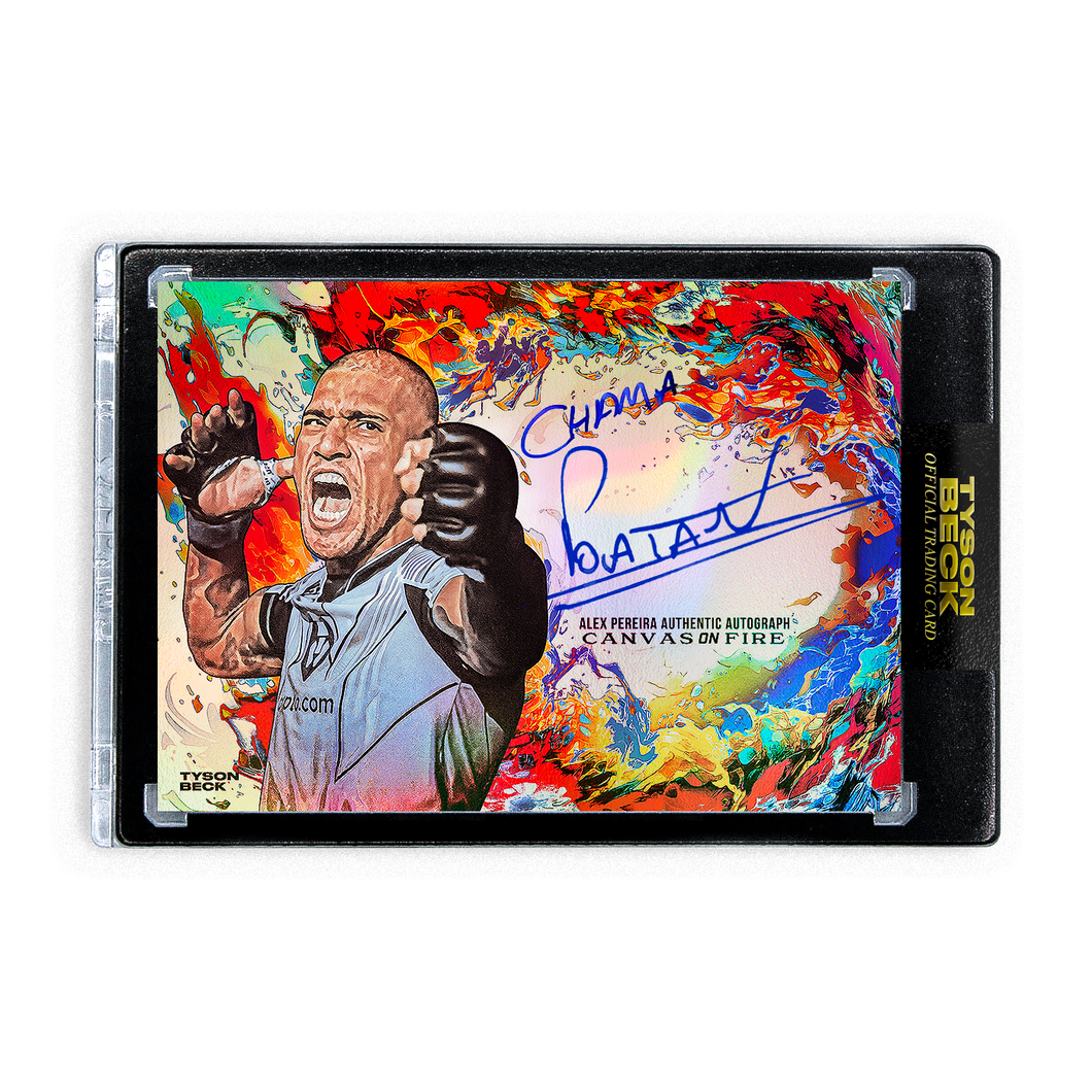 ALEX PEREIRA X TYSON BECK - CANVAS ON FIRE - RAINBOW FOIL - AUTOGRAPH + INSCRIPTION - LIMITED TO 5