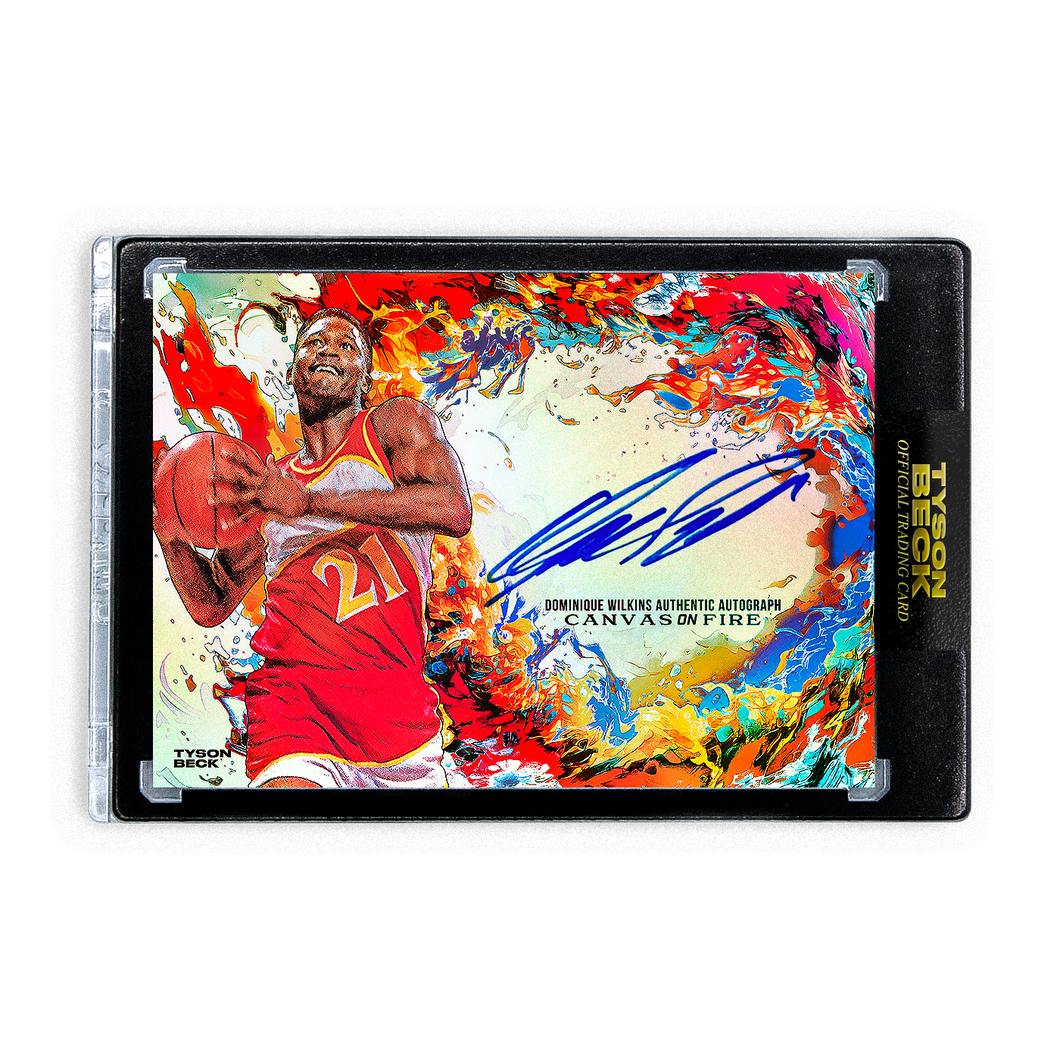 DOMINIQUE WILKINS X TYSON BECK - CANVAS ON FIRE - RAINBOW FOIL - AUTOGRAPH - LIMITED TO 20