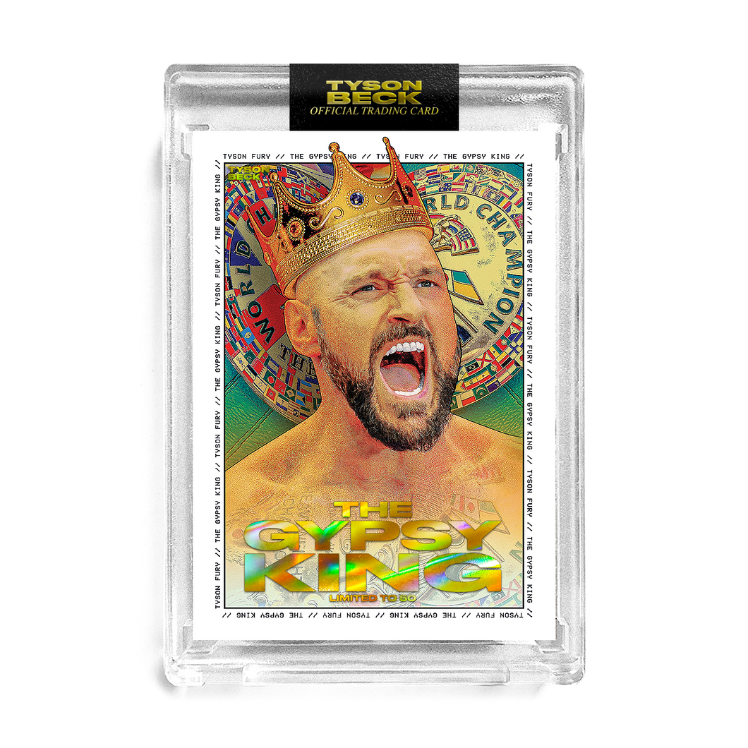 TYSON FURY X TYSON BECK - THE GYPSY KING - GOLD LASER FOIL - LIMITED TO 50