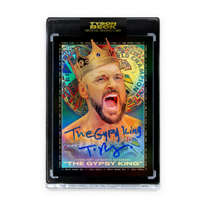 TYSON FURY X TYSON BECK - THE GYPSY KING - NIGHT FOIL - AUTOGRAPH + "THE GYPSY KING" INSCRIPTION - LIMITED TO 3