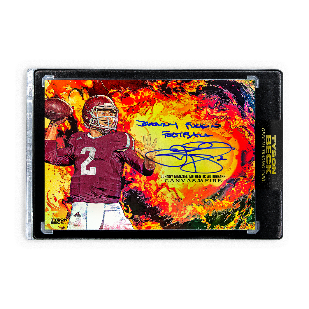 JOHNNY MANZIEL X TYSON BECK - CANVAS ON FIRE - FIRE FOIL - AUTOGRAPH + INSCRIPTION - LIMITED TO 3