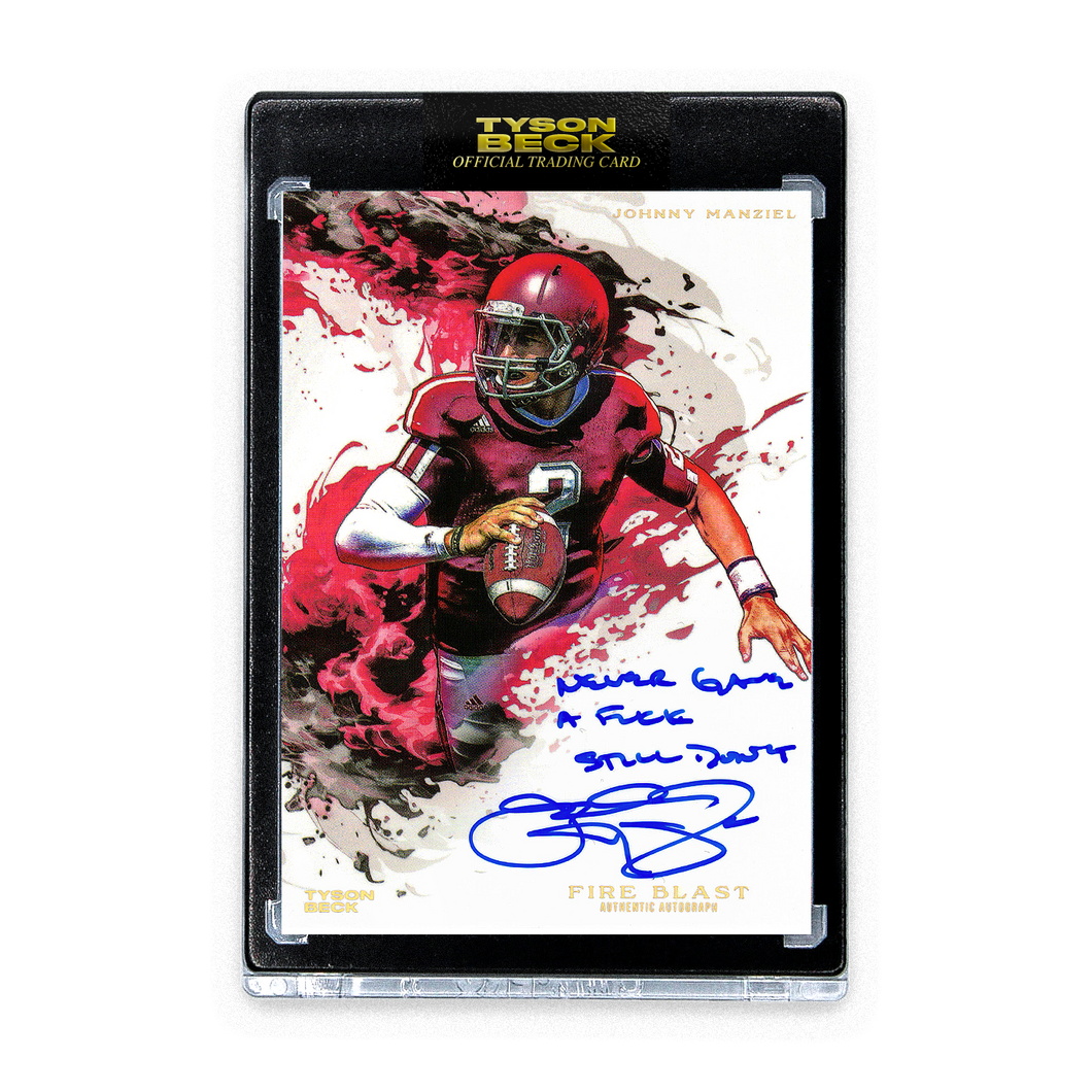 FIRE BLAST - JOHNNY MANZIEL X TYSON BECK - AUTOGRAPH + INSCRIPTION - LIMITED TO 3